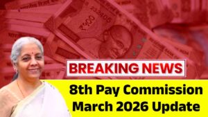 8th Pay Commission 2026 Update