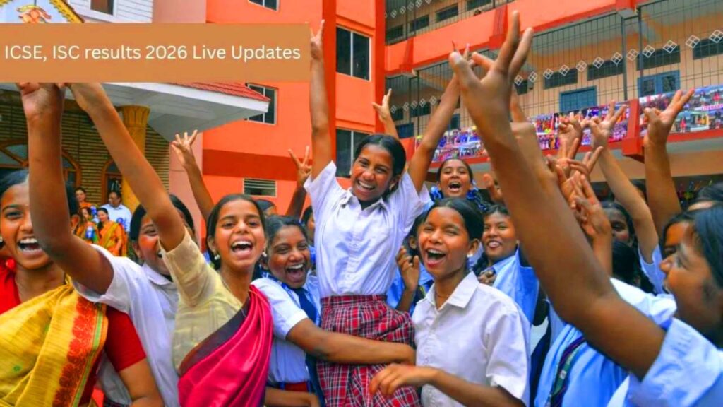 ICSE Board Result 2026 OUT LIVE