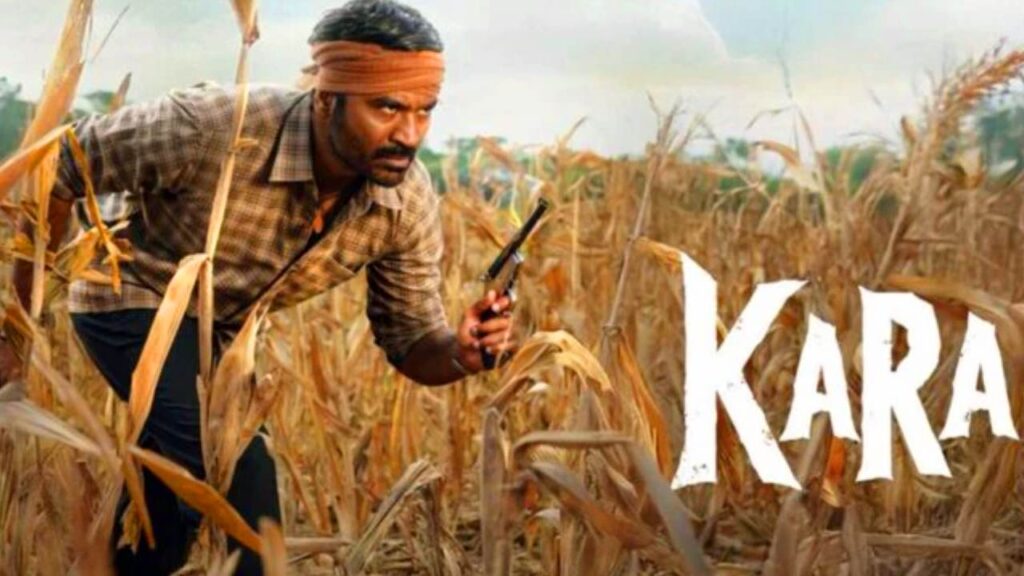 Kara OTT Release Date 